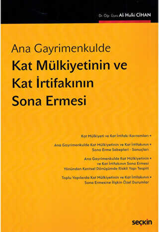 Kat Mülkiyetinin ve Kat İrtifakının Sona Ermesi - Seçkin Yayıncılık