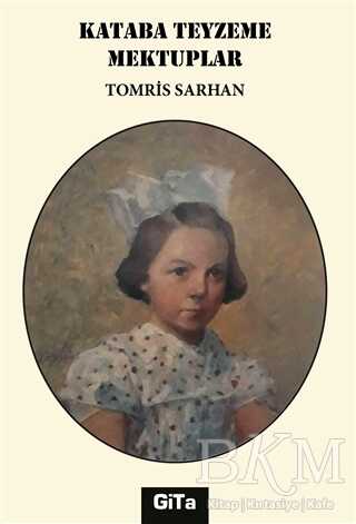 Kataba Teyzeme Mektuplar - Gita Yayınları