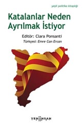 Katalanlar Neden Ayrılmak İstiyor - Yeni İnsan Yayınevi