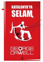 Katalonya ‘ya Selam - Ren Kitap