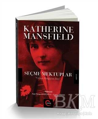 Katherine Mansfield Seçme Mektuplar - Cümle Yayınları