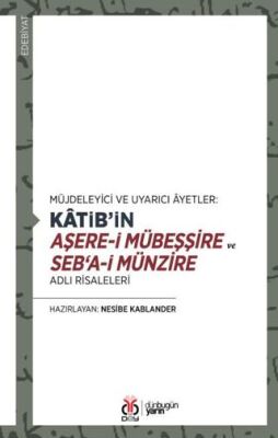 Katib’in Aşere-i Mübeşşire ve Seb‘a-i Münzire Adlı Risaleleri - 1