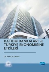 Katılım Bankaları ve Türkiye Ekonomisine Etkileri - Nobel Akademik Yayıncılık