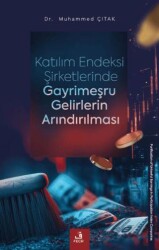 Katılım Endeksi Şirketlerinde Gayrimeşru Gelirlerin Arındırılması - Fecr Yayınları