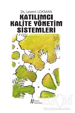 Katılımcı Kalite Yönetim Sistemleri - Gürer Yayınları