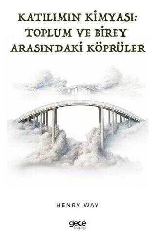 Katılımın Kimyası - Gece Kitaplığı