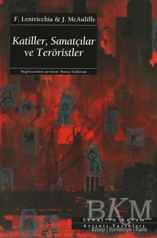 Katiller, Sanatçılar ve Teröristler