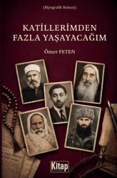 Katillerimden Fazla Yaşayacağım - Kitap Dünyası Yayınları
