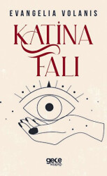 Katina Falı - Kart Destesi İlaveli - Gece Kitaplığı