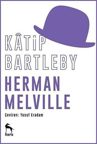 KATİP BARTLEBY - Nora Kitap