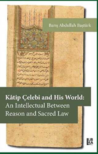 Katip Çelebi and His World