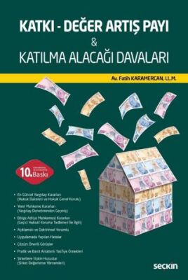 Katkı - Değer Artış Payı & Katılma Alacağı Davaları - 1