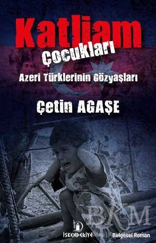 Katliam Çocukları - İskenderiye Yayınları