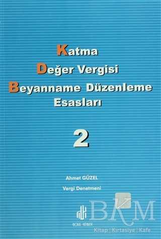 Katma Değer Vergisi Beyanname Düzenleme Esasları 2. Cilt - Adana Nobel Kitabevi