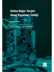 Katma Değer Vergisi Genel Uygulama Tebliği - Gazi Kitabevi