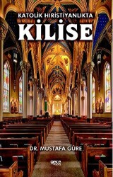 Katolik Hıristiyanlıkta Kilise - Gece Kitaplığı