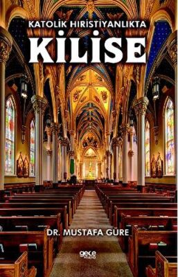 Katolik Hıristiyanlıkta Kilise - 1