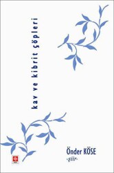 Kav ve Kibrit Çöpleri - Ekin Basım Yayın