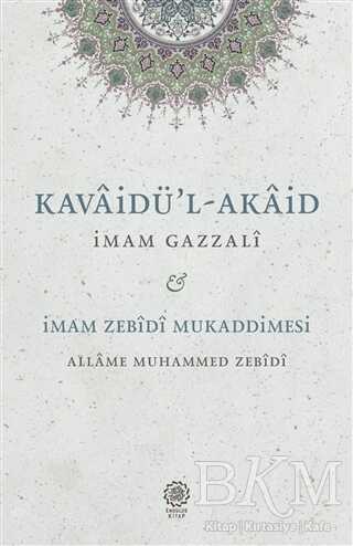 Kavaidü`l-Akaid - İmam Zebidi Mukaddimesi