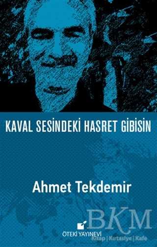 Kaval Sesindeki Hasret Gibisin - Öteki Yayınevi
