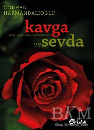 Kavga ve Sevda - Scala Yayıncılık