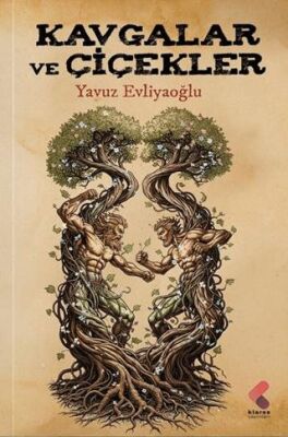 Kavgalar ve Çiçekler - 1