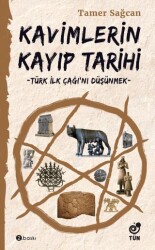 Kavimlerin Kayıp Tarihi - Tün Kitap