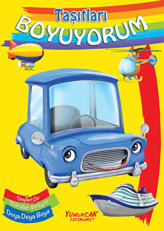 Taşıtları Boyuyorum - Yumurcak Yayınları
