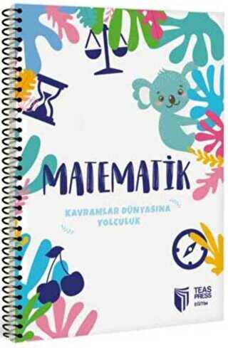 Kavramlar Dünyasına Yolculuk - Matematik - Teas Press