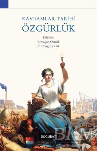 Kavramlar Tarihi Özgürlük - Doğu Batı Yayınları