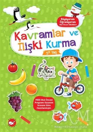 Kavramlar ve İlişki Kurma 5+ Yaş - Büyüyorum Öğreniyorum Okul Öncesi Etkinlikleri - 1