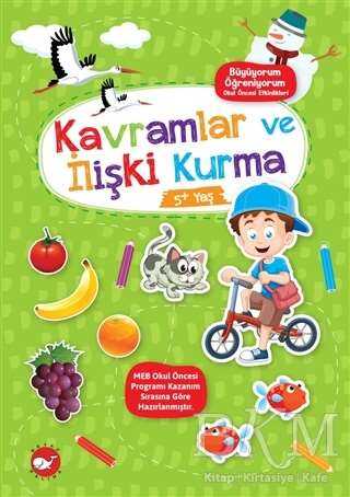 Kavramlar ve İlişki Kurma 5+ Yaş - Büyüyorum Öğreniyorum Okul Öncesi Etkinlikleri - 2