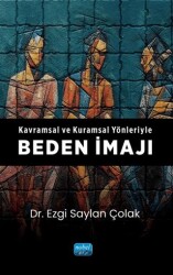 Kavramsal ve Kuramsal Yönleriyle Beden İmajı - Nobel Akademik Yayıncılık