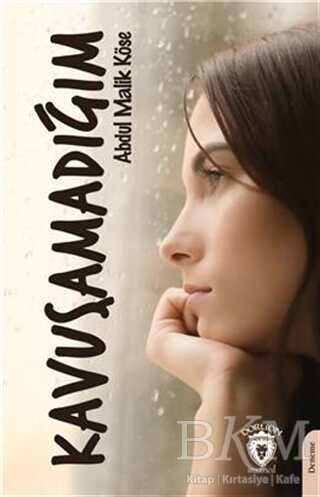 Kavuşamadığım - Dorlion Yayınları