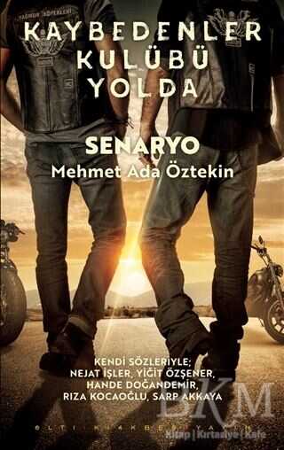 Kaybedenler Kulübü Yolda - Altıkırkbeş Yayınları