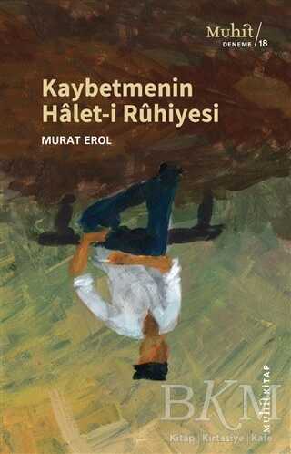 Kaybetmenin Halet-i Ruhiyesi - Muhit Kitap