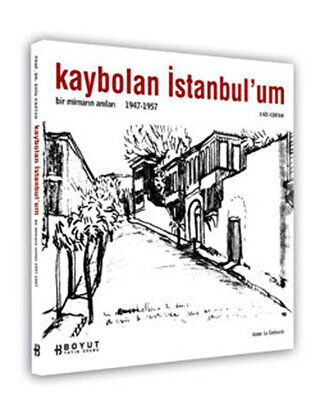 Kaybolan İstanbul’um Bir Mimarın Anıları 1947-1957 kapağı
