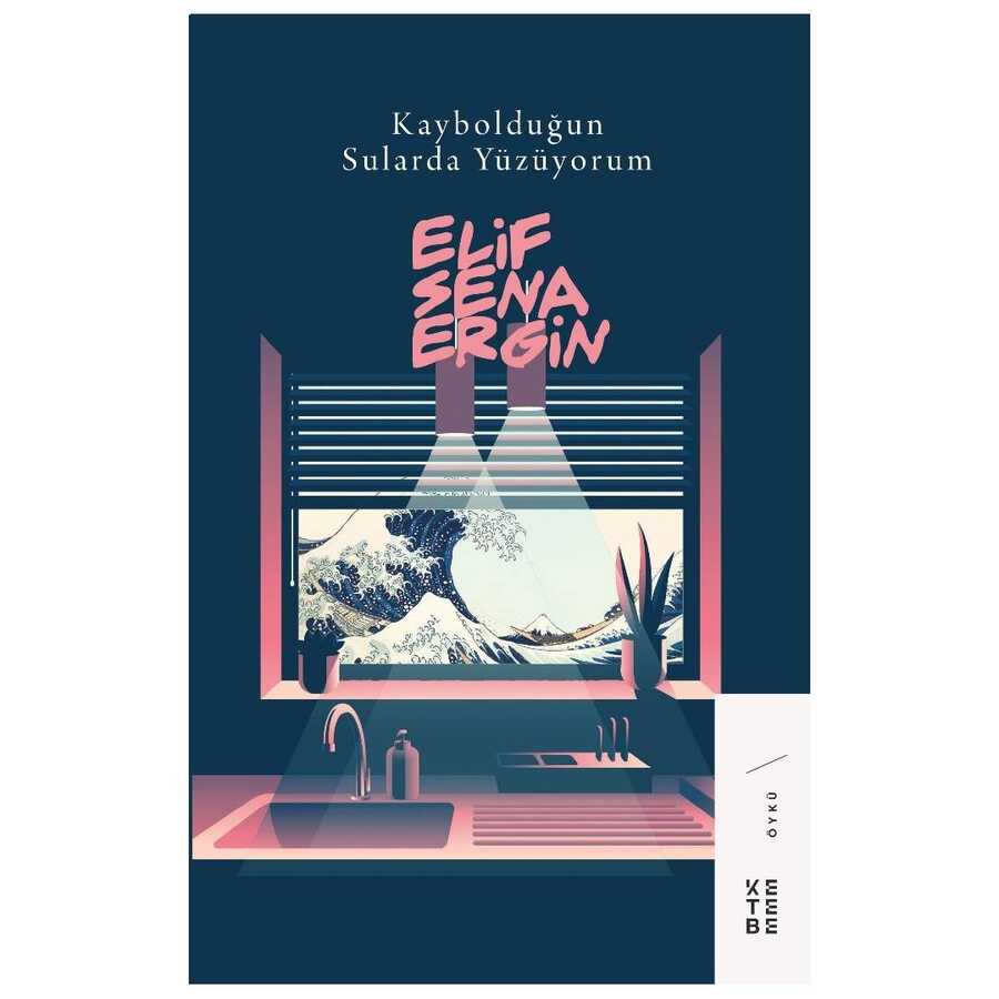 Kaybolduğun Sularda Yüzüyorum - Ketebe Yayınları