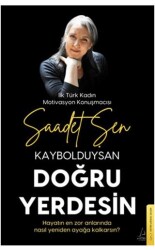 Kaybolduysan Doğru Yerdesin - Destek Yayınları