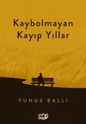Kaybolmayan Kayıp Yıllar - Tilki Kitap