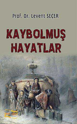 Kaybolmuş Hayatlar - Payda Yayıncılık