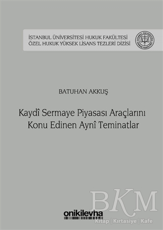 Kaydi Sermaye Piyasası Araçlarını Konu Edinen Ayni Teminatlar - On İki Levha Yayınları
