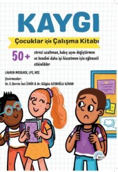 Kaygı - Çocuklar İçin Çalışma Kitabı - İgloo Yayınevi
