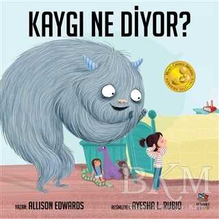 Kaygı Ne Diyor? - İthaki Çocuk Yayınları