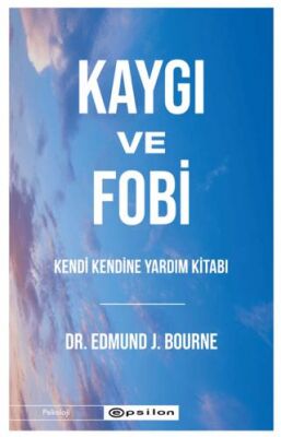Kaygı ve Fobi - 1