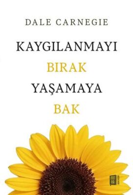 Kaygılanmayı Bırak Yaşamaya bak - 1