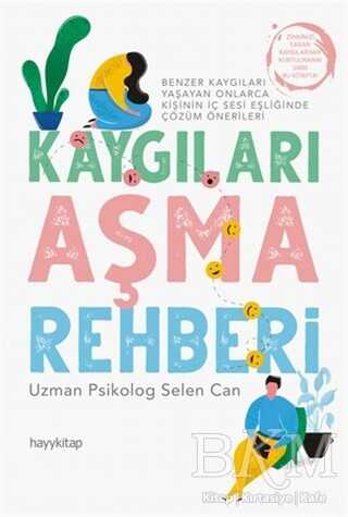 Kaygıları Aşma Rehberi - Hayykitap