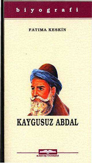 Kaygusuz Abdal - Kastaş Yayınları