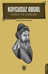 Kaygusuz Abdal - Hayatı ve Eserleri - Dorlion Yayınları
