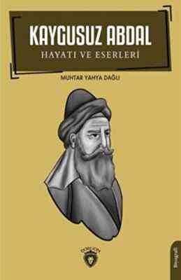 Kaygusuz Abdal - Hayatı ve Eserleri - 1